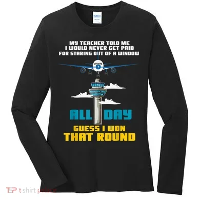 Funny Air Traffic Controller Saying ATC Flight Control Women's Long Sleeve Shirt