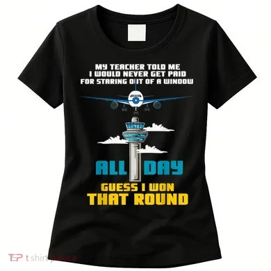 Funny Air Traffic Controller Saying ATC Flight Control Women's T-Shirt