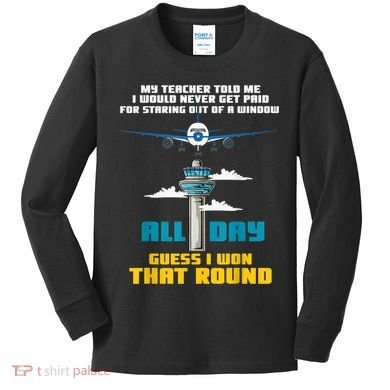 Funny Air Traffic Controller Saying ATC Flight Control Kids Long Sleeve Shirt