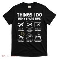 Funny Airplane Things I Do In My Spare Time Pilots T-Shirt thumb 0