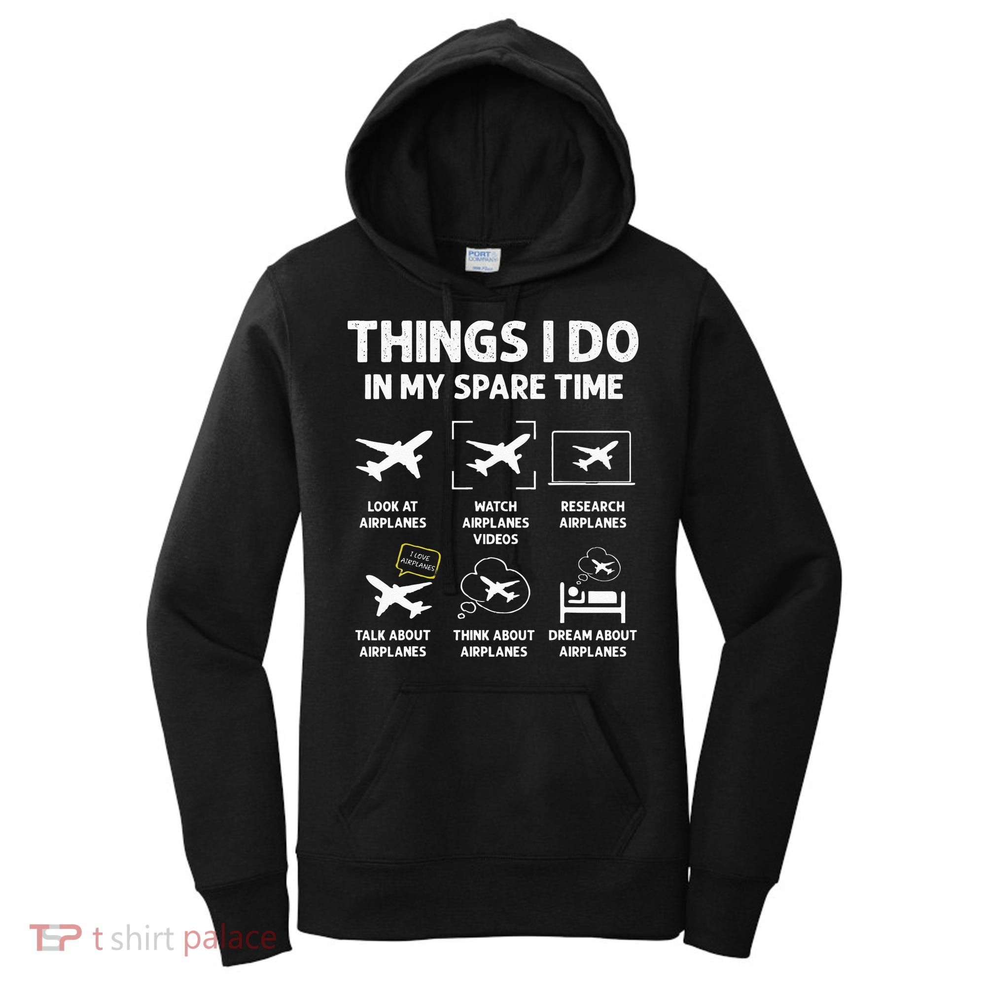 Funny Airplane Things I Do In My Spare Time Pilots Women's Hoodie