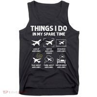 Funny Airplane Things I Do In My Spare Time Pilots Tank Top thumb 0