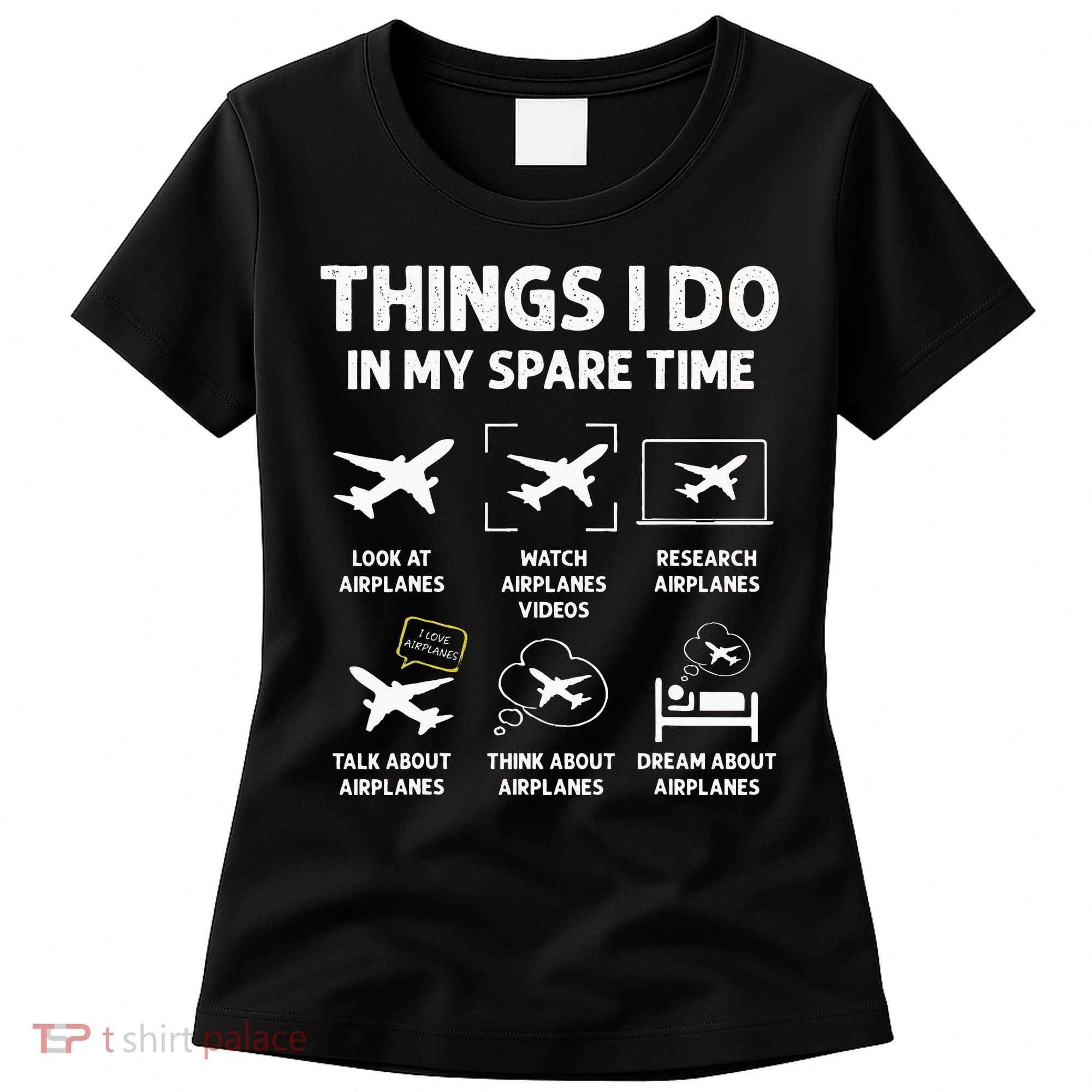 Funny Airplane Things I Do In My Spare Time Pilots Women's T-Shirt