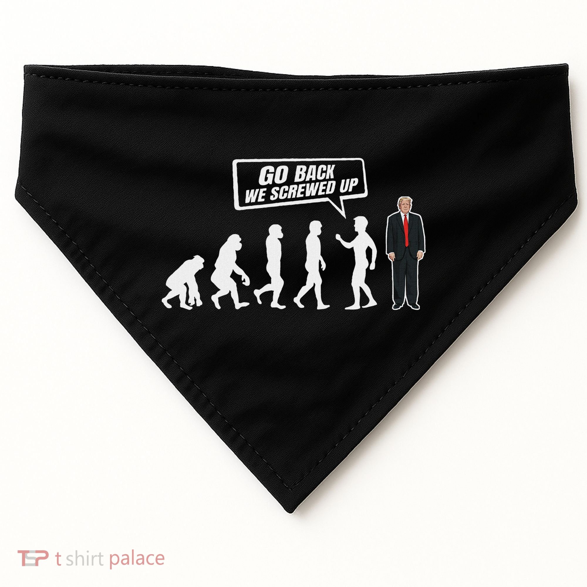 Funny Anti Trump Go Back We Screwed Up Trump Evolution USA-Made Doggie Bandana