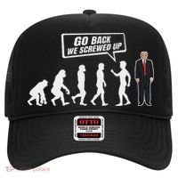Funny Anti Trump Go Back We Screwed Up Trump Evolution Hat thumb 0