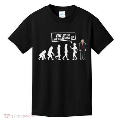 Funny Anti Trump Go Back We Screwed Up Trump Evolution Kids T-Shirt