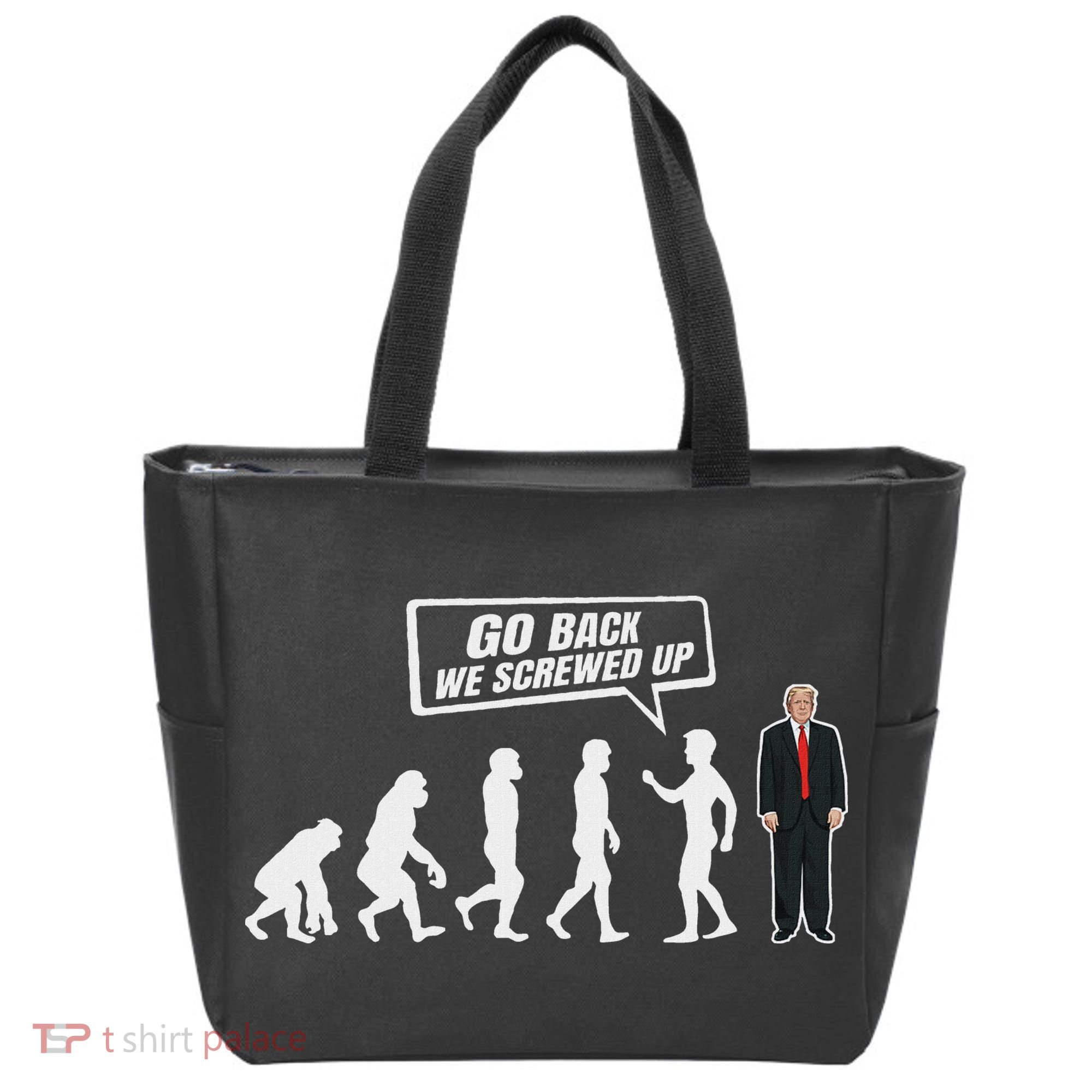 Funny Anti Trump Go Back We Screwed Up Trump Evolution Tote Bag