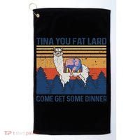 Funny Alpaca Tina You Fat Lard Come And Get Some Dinner Golf Towel thumb 0