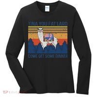 Funny Alpaca Tina You Fat Lard Come And Get Some Dinner Women's Long Sleeve Shirt thumb 0