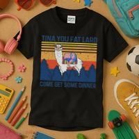 Funny Alpaca Tina You Fat Lard Come And Get Some Dinner Kids T-Shirt thumb 3