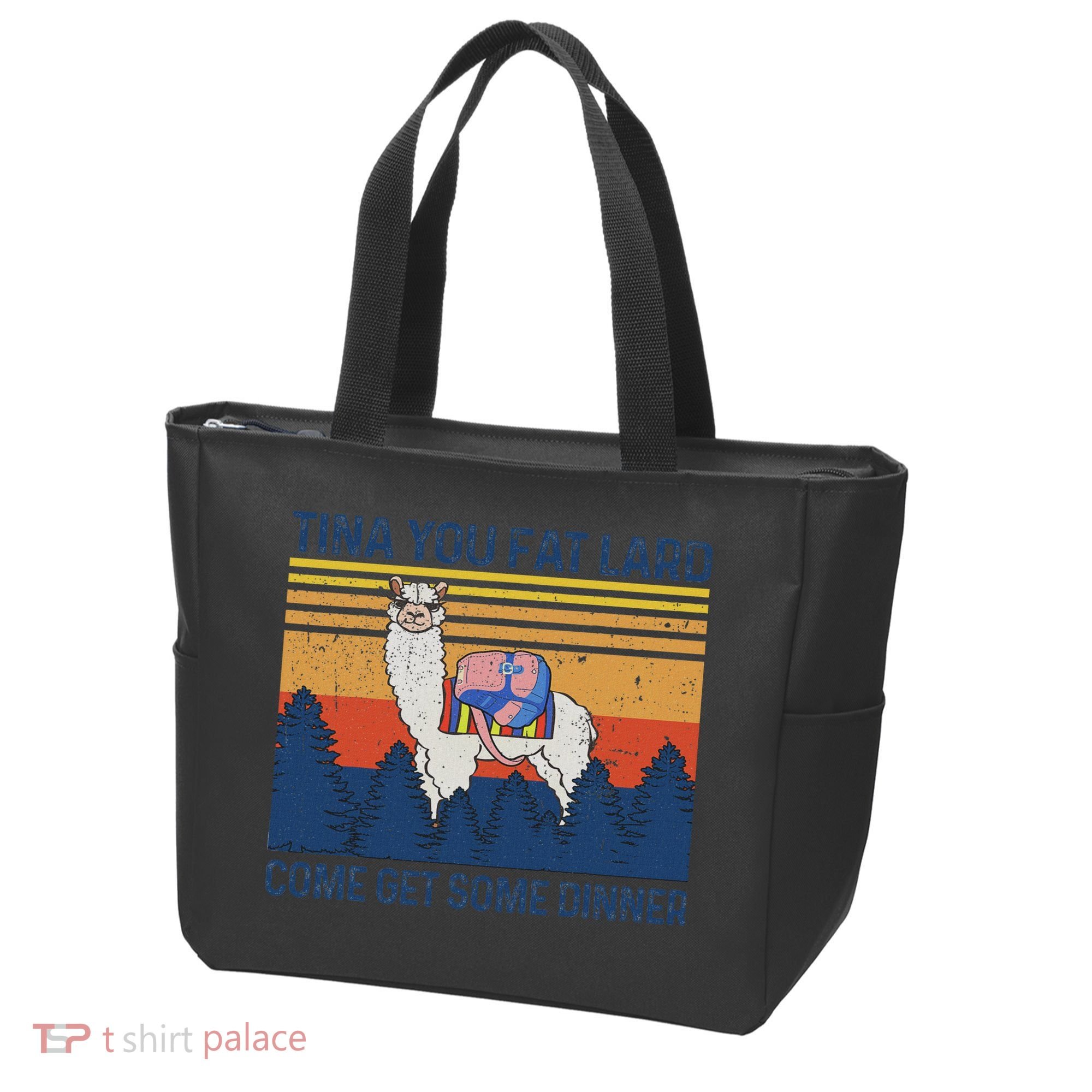 Funny Alpaca Tina You Fat Lard Come And Get Some Dinner Tote Bag