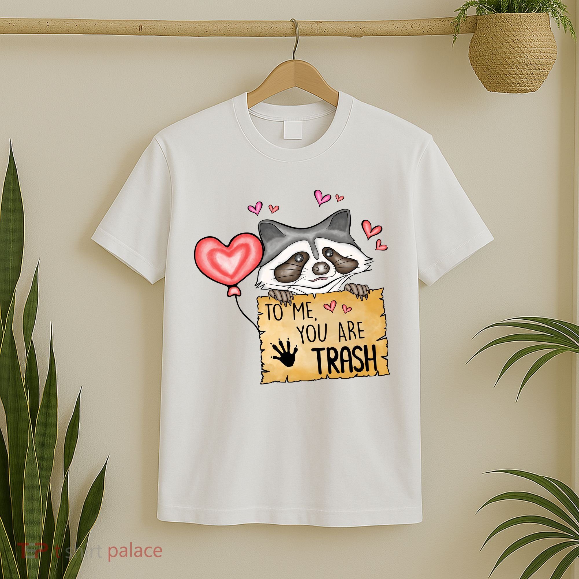 Funny Animals To Me You Are Trash Raccoon Valentines Gift For Valentine Day T-Shirt