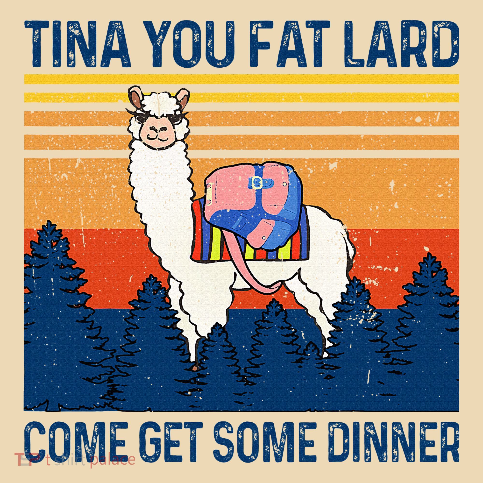 Funny Alpaca Tina You Fat Lard Come And Get Some Dinner Tote Bag