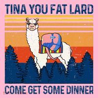 Funny Alpaca Tina You Fat Lard Come And Get Some Dinner Coaster thumb 2