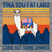 Funny Alpaca Tina You Fat Lard Come And Get Some Dinner Toddler Hoodie thumb 2