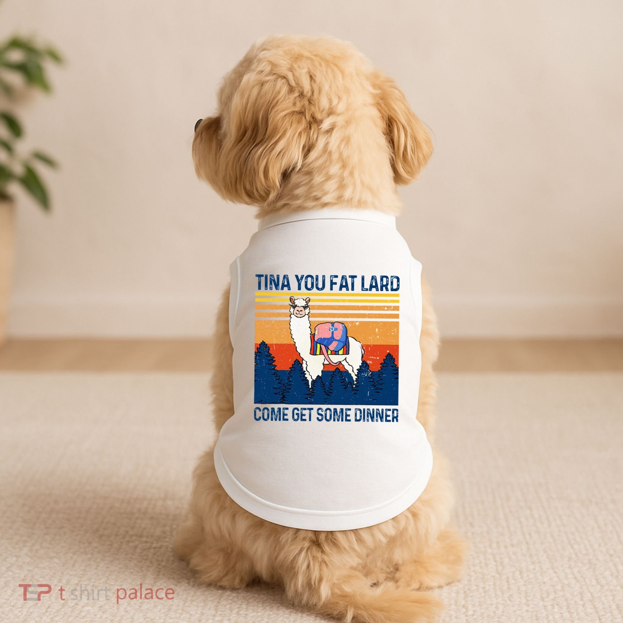 Funny Alpaca Tina You Fat Lard Come And Get Some Dinner Doggie Tank