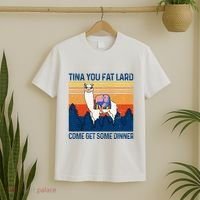 Funny Alpaca Tina You Fat Lard Come And Get Some Dinner T-Shirt thumb 2