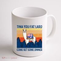 Funny Alpaca Tina You Fat Lard Come And Get Some Dinner Coffee Mug thumb 1