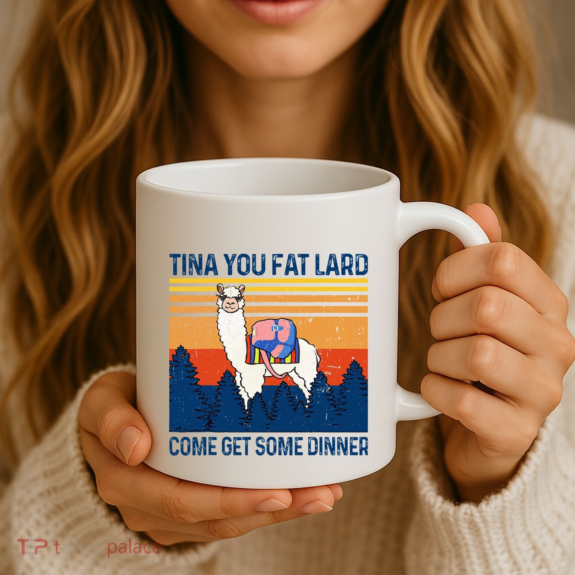 Funny Alpaca Tina You Fat Lard Come And Get Some Dinner Coffee Mug