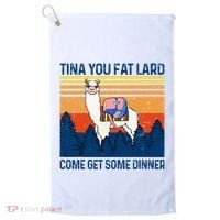 Funny Alpaca Tina You Fat Lard Come And Get Some Dinner Golf Towel thumb 0