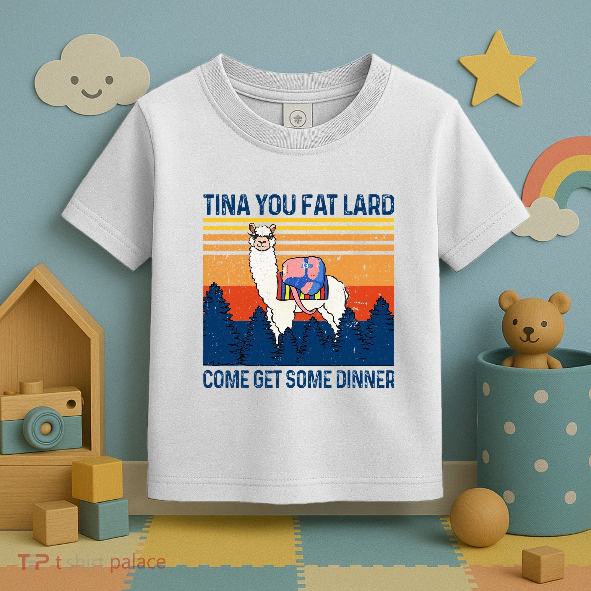 Funny Alpaca Tina You Fat Lard Come And Get Some Dinner Toddler T-Shirt