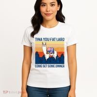 Funny Alpaca Tina You Fat Lard Come And Get Some Dinner Women's T-Shirt thumb 4