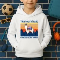 Funny Alpaca Tina You Fat Lard Come And Get Some Dinner Kids Hoodie thumb 2