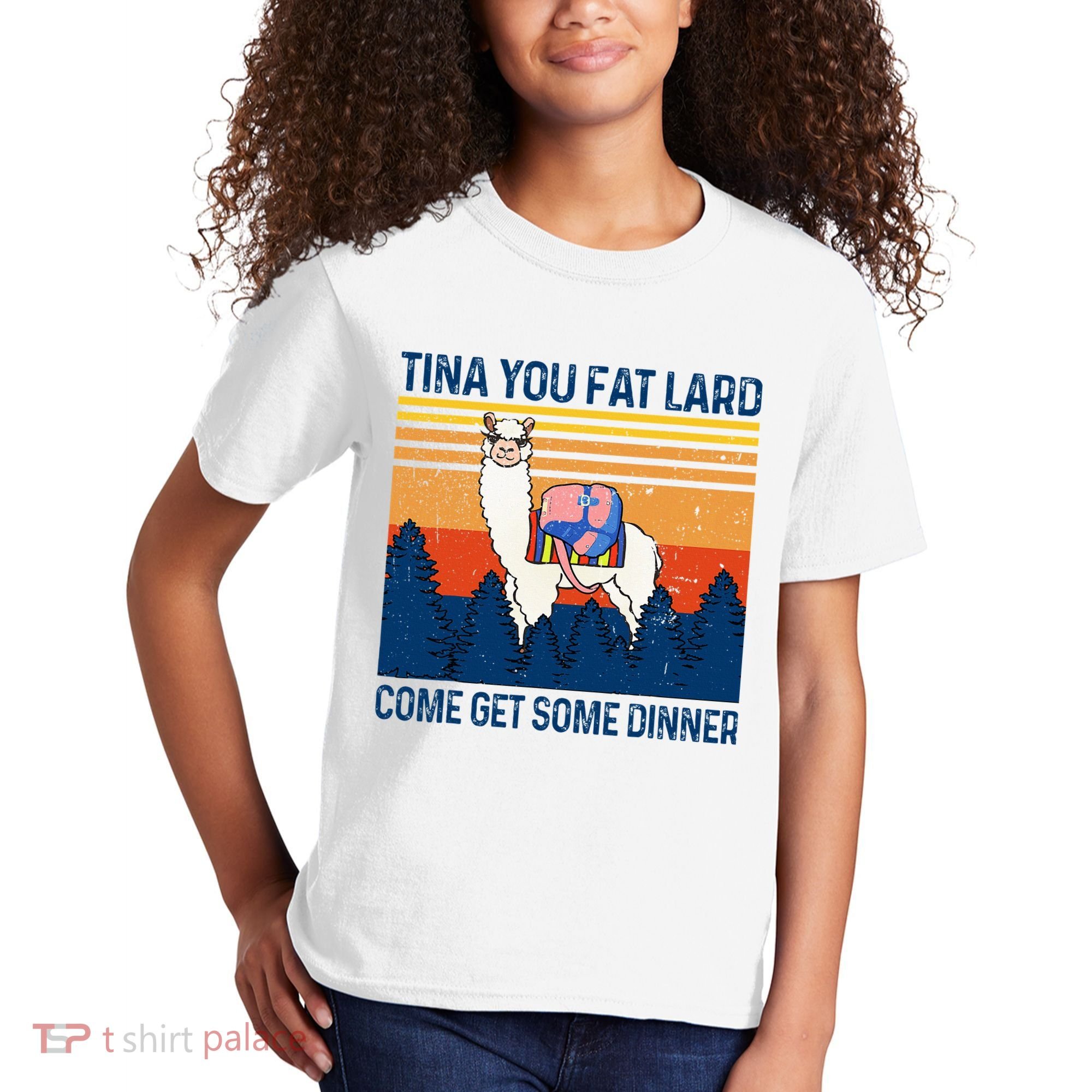Funny Alpaca Tina You Fat Lard Come And Get Some Dinner Kids T-Shirt