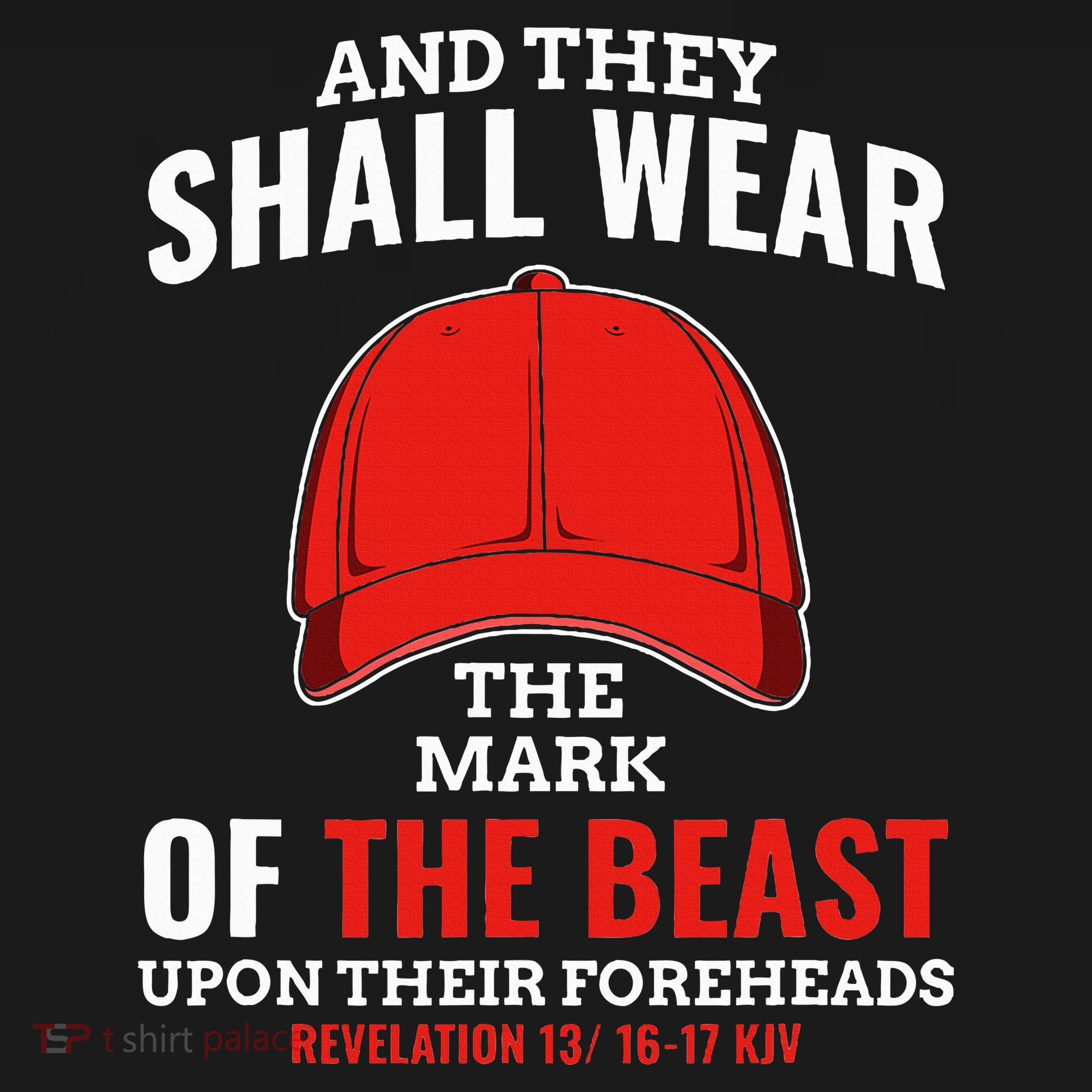 Funny Anti Trump Mark Of The Beast Red Hat Liberal Gift T-Shirt