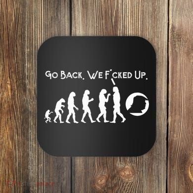 Funny Anti Trump T Go Back! Trump Evolution Coaster