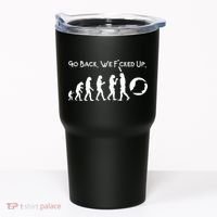 Funny Anti Trump T Go Back! Trump Evolution Tumbler thumb 0