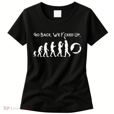 Funny Anti Trump T Go Back! Trump Evolution Women's T-Shirt