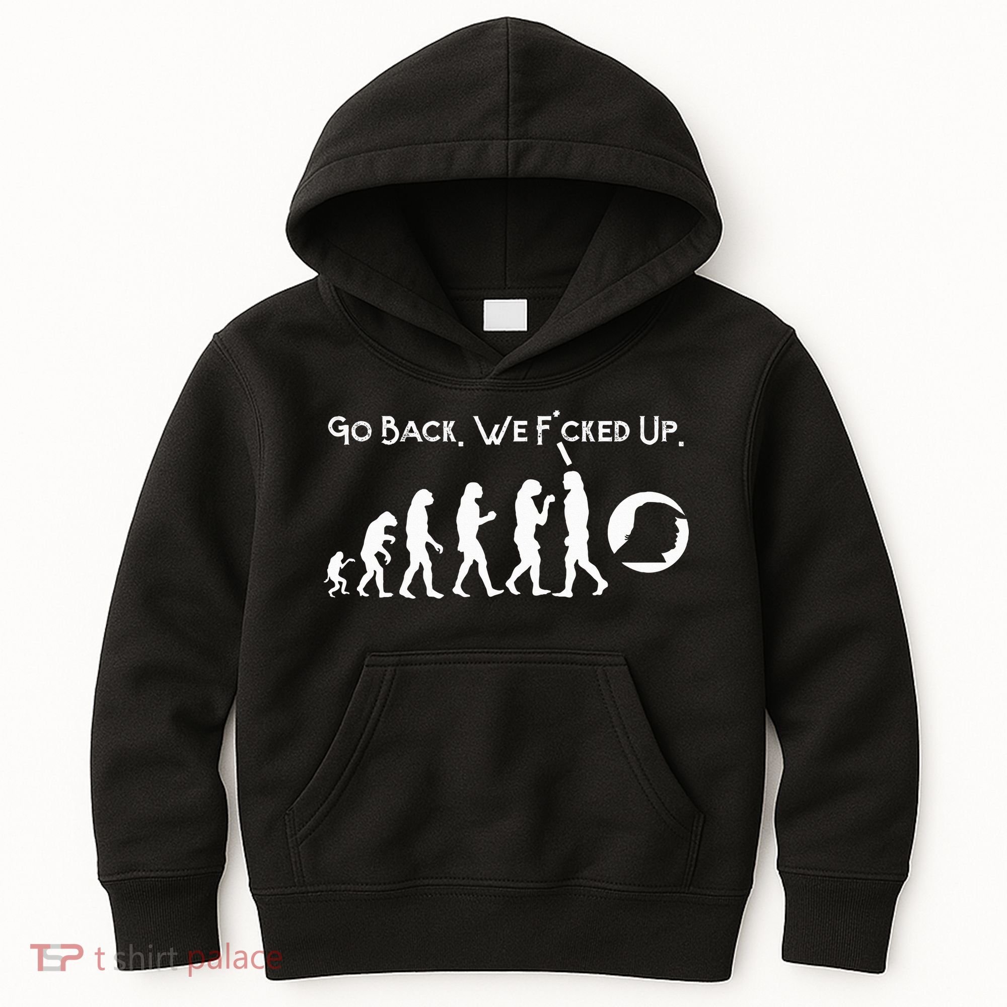 Funny Anti Trump T Go Back! Trump Evolution Kids Hoodie
