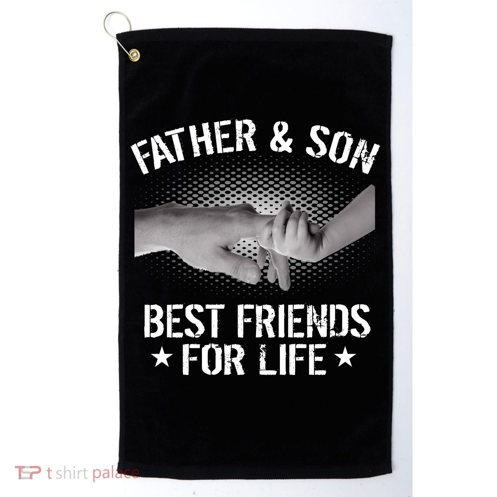Father & Son Best Friends For Life Golf Towel