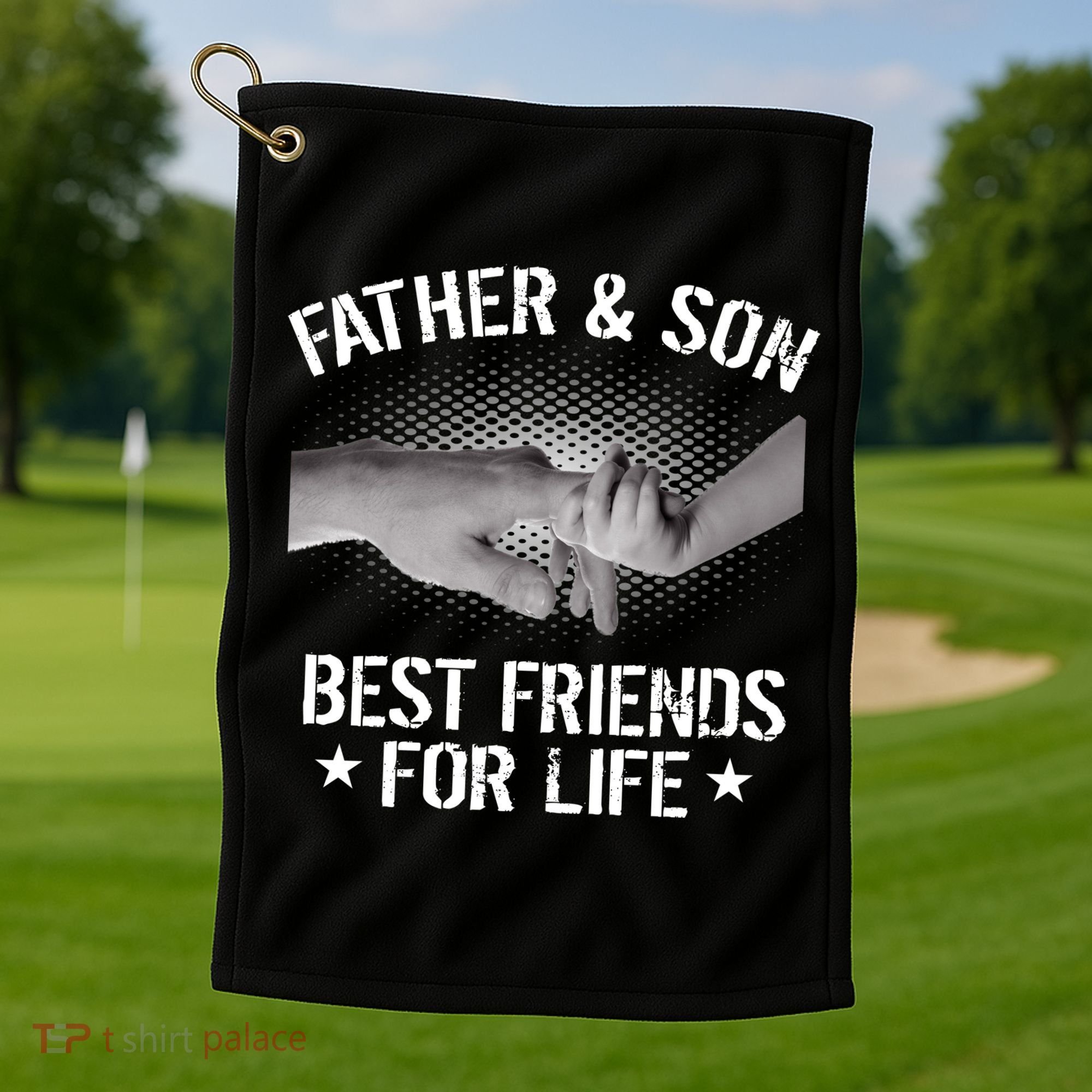 Father & Son Best Friends For Life Golf Towel