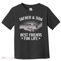 Father & Son Best Friends For Life Toddler T-Shirt thumb 0