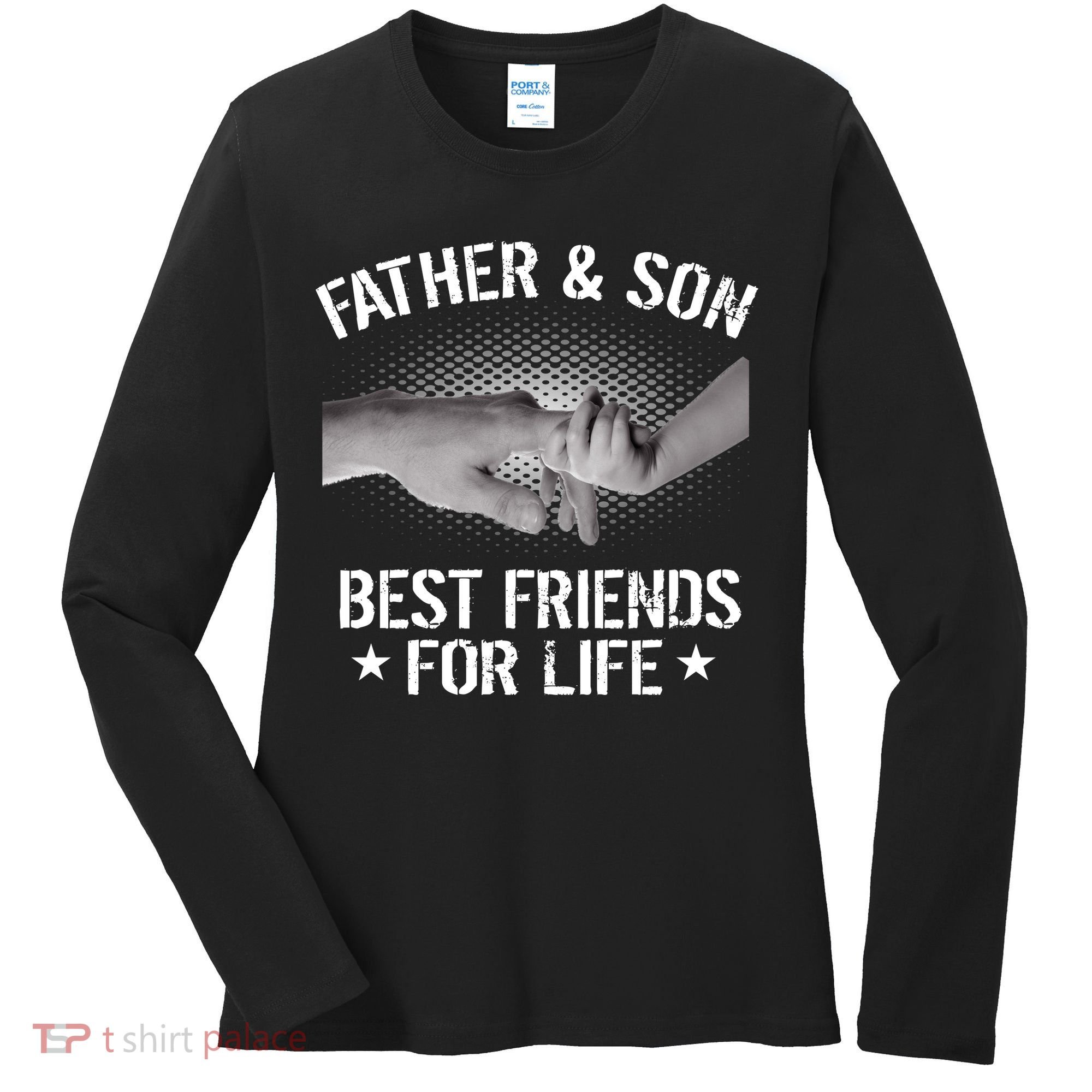 Father & Son Best Friends For Life Women's Long Sleeve Shirt