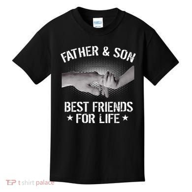 Father & Son Best Friends For Life Kids T-Shirt