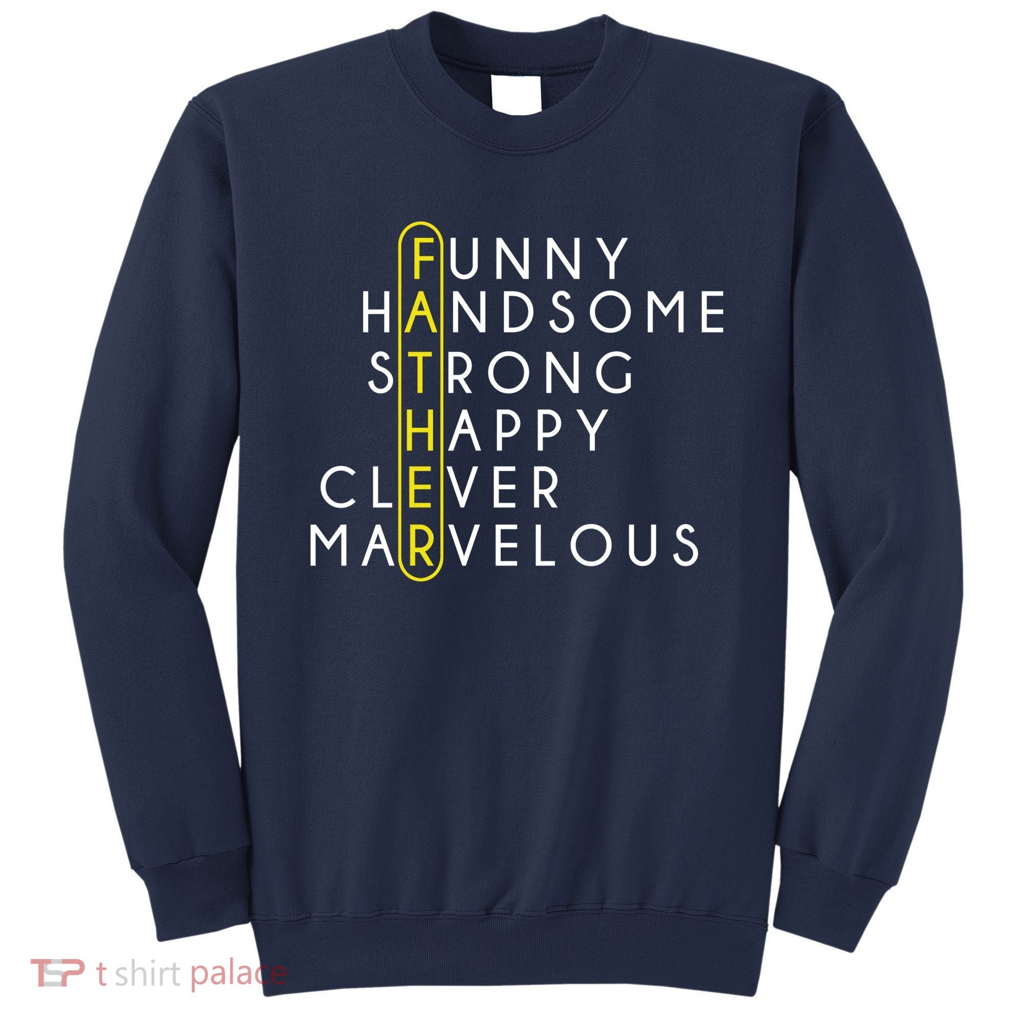 Father Acronym Fathers Day Sweatshirt