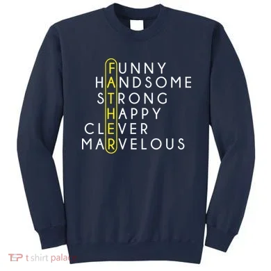 Father Acronym Fathers Day Sweatshirt