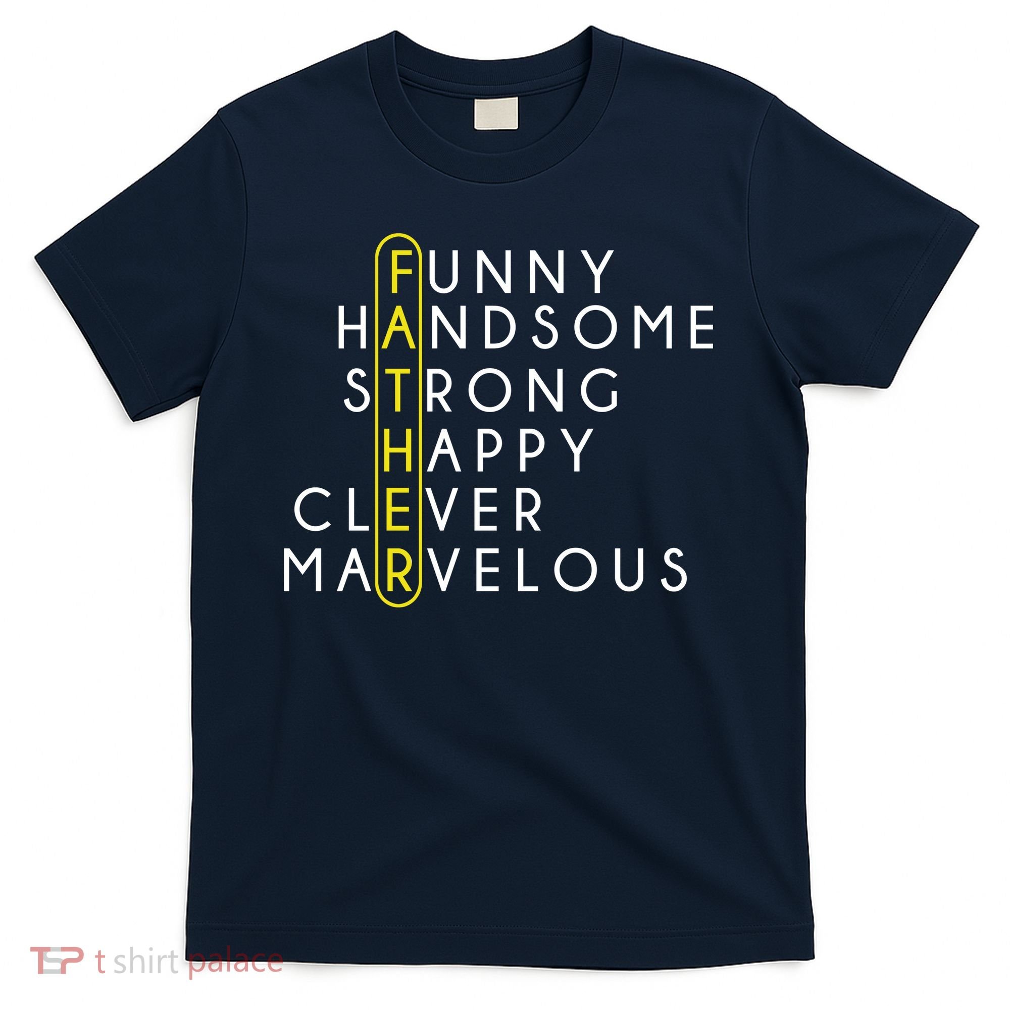Father Acronym Fathers Day T-Shirt