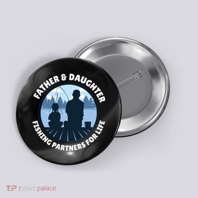 Father And Daughter Fishing Partners Button