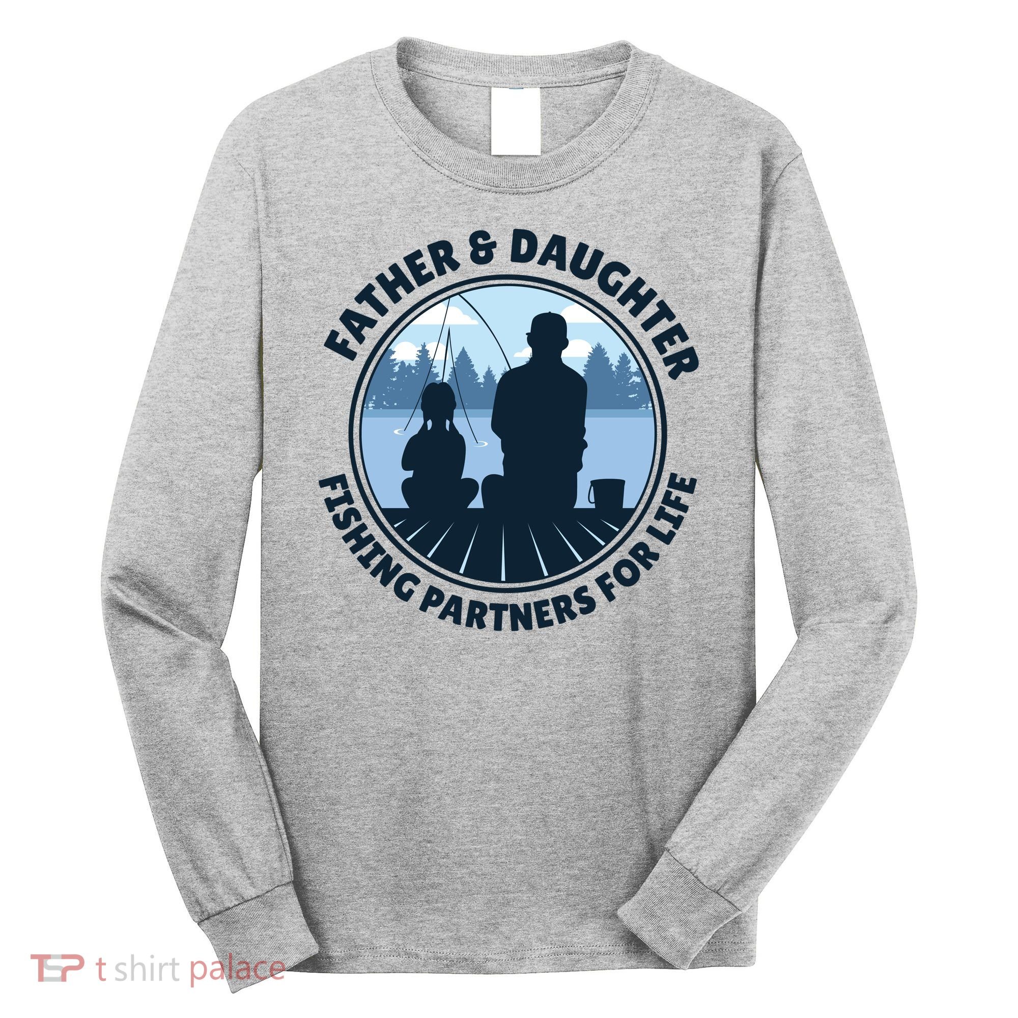 Father And Daughter Fishing Partners Long Sleeve Shirt