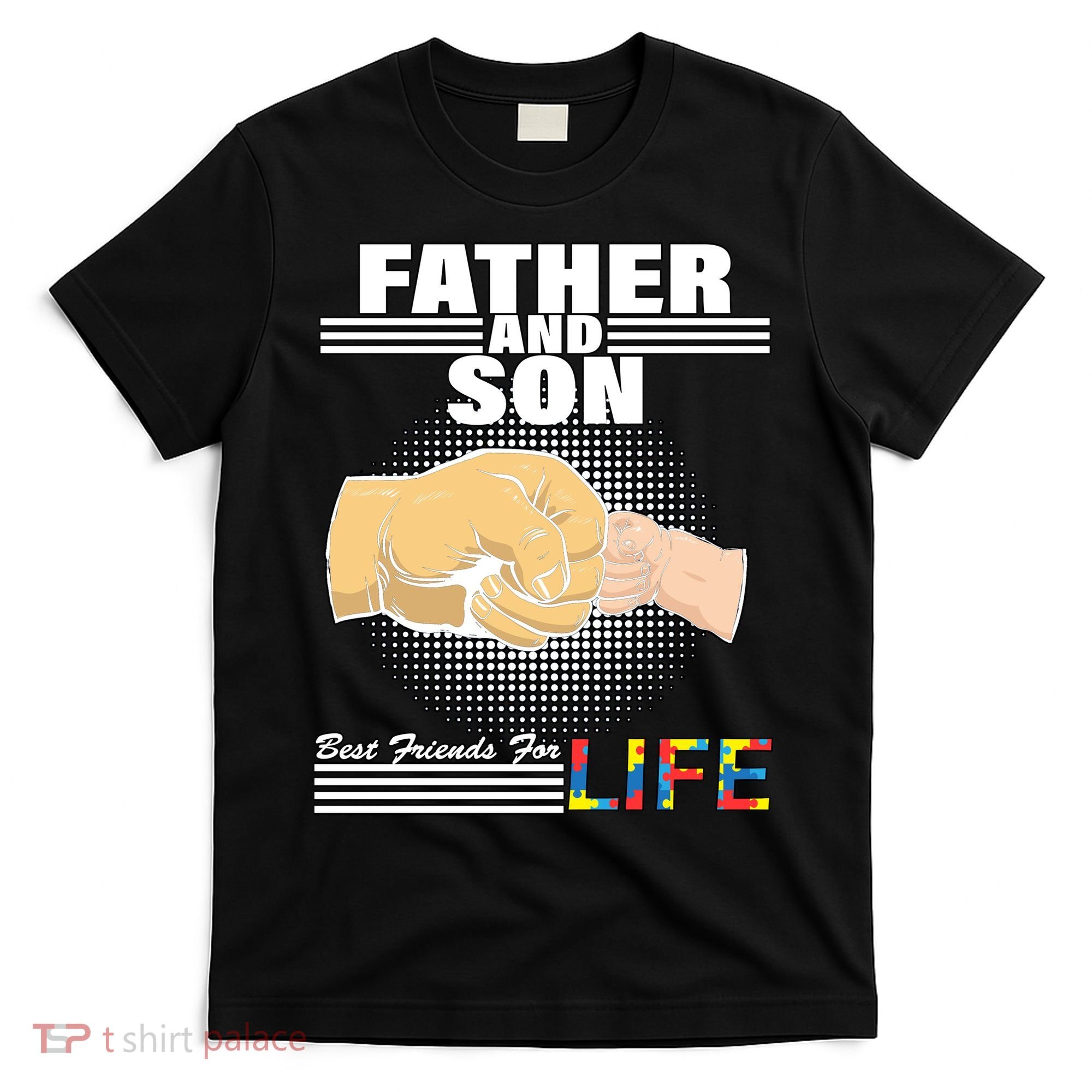 Father And Son Friends For Life Autism Awareness T-Shirt