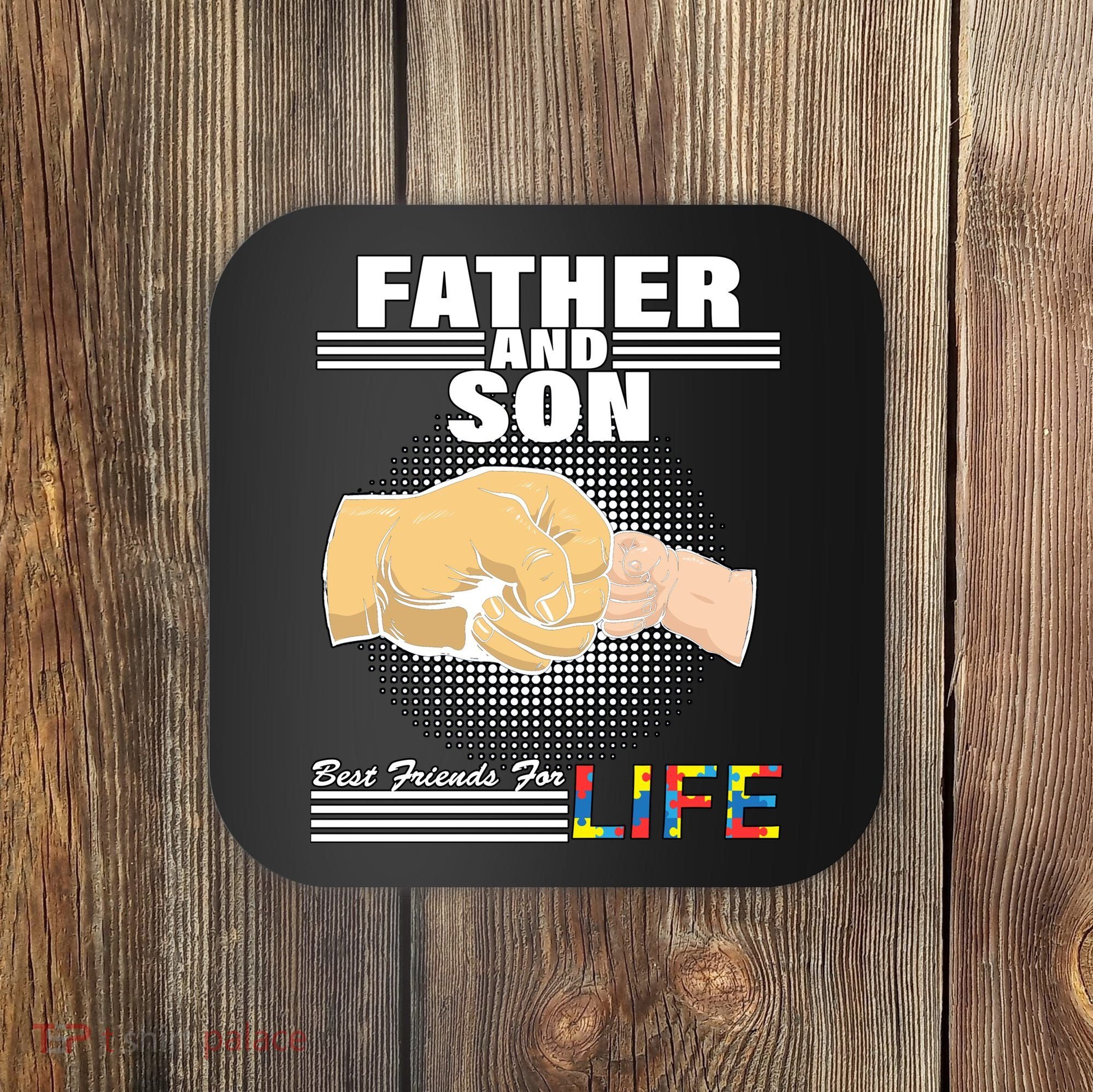 Father And Son Friends For Life Autism Awareness Coaster