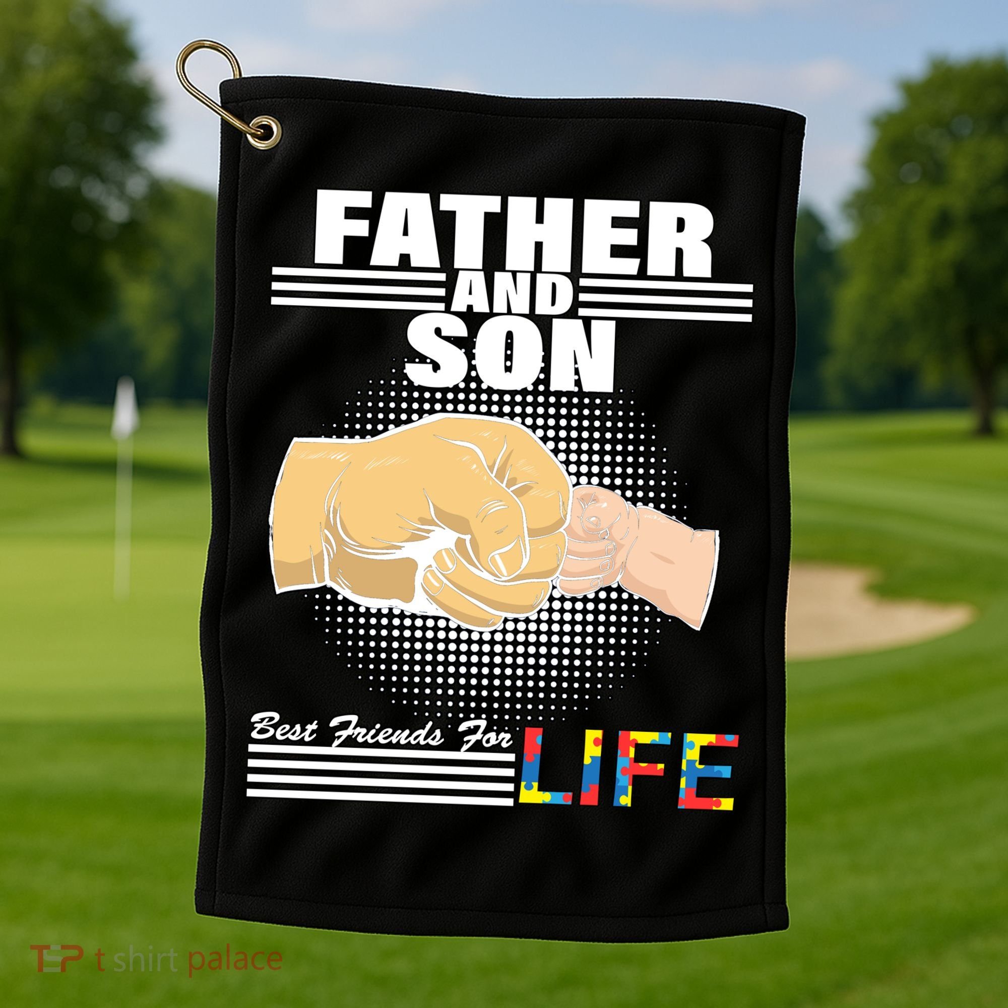 Father And Son Friends For Life Autism Awareness Golf Towel
