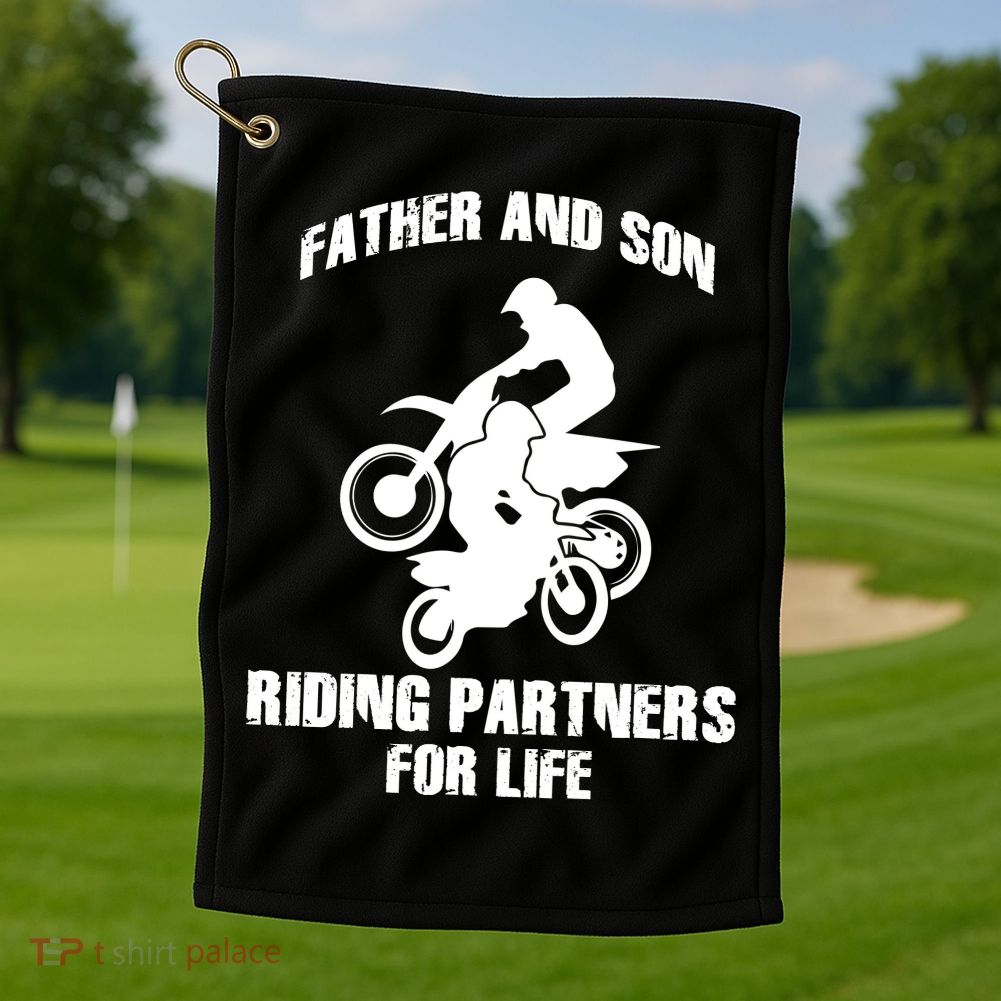 Father And Son Riding Partners For Life Motocross Golf Towel