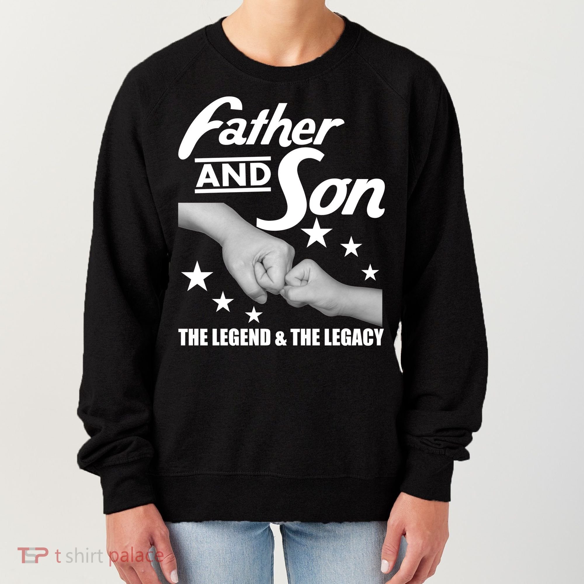 Father And Son The Legend & Legacy Women's Sweatshirt