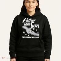 Father And Son The Legend & Legacy Hoodie thumb 5
