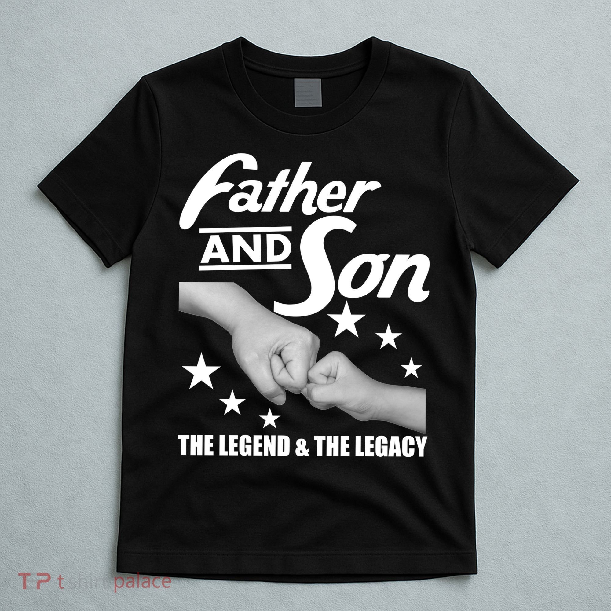 Father And Son The Legend & Legacy T-Shirt